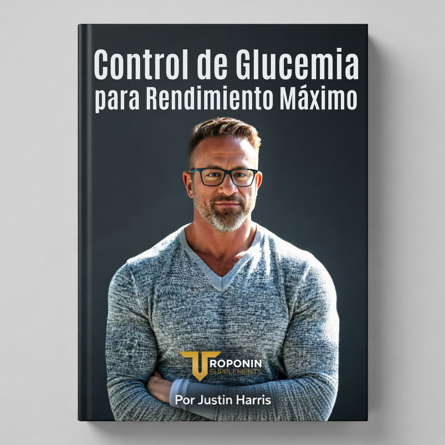 Portada — Control de Glucemia para Rendimiento Máximo, guía de peaking para competiciones en español por Troponin